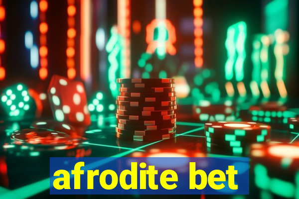 afrodite bet